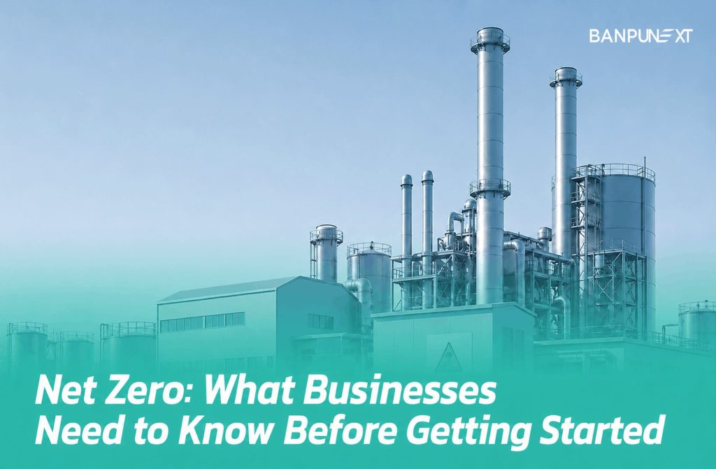 What is Net Zero for Business? Understand in 5 Minutes | Banpu NEXT